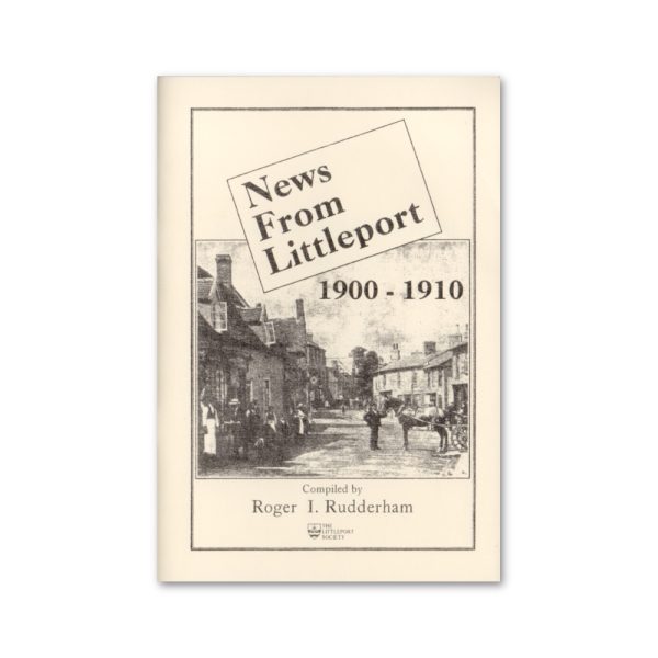 News From Littleport 1900-1910 compiled by Roger I Rudderham (2000) book