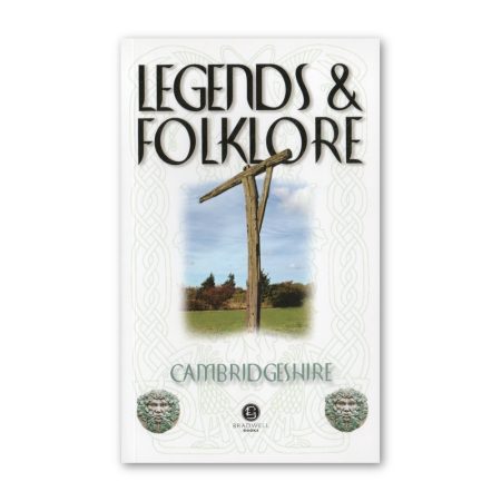 Legends & Folklore of Cambridgeshire