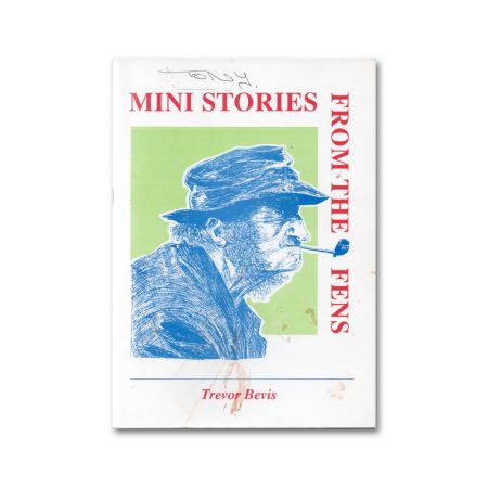 Mini Stories From The Fens - Trevor Bevis (2005)